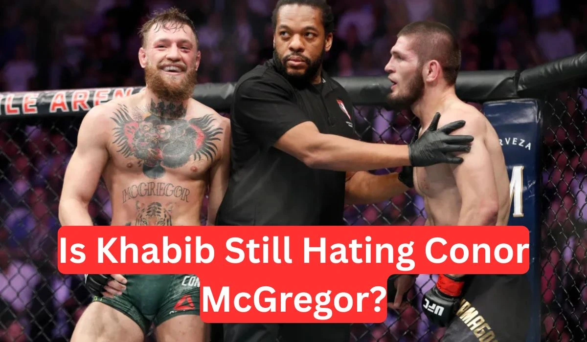 Is Khabib Still Hating Conor McGregor