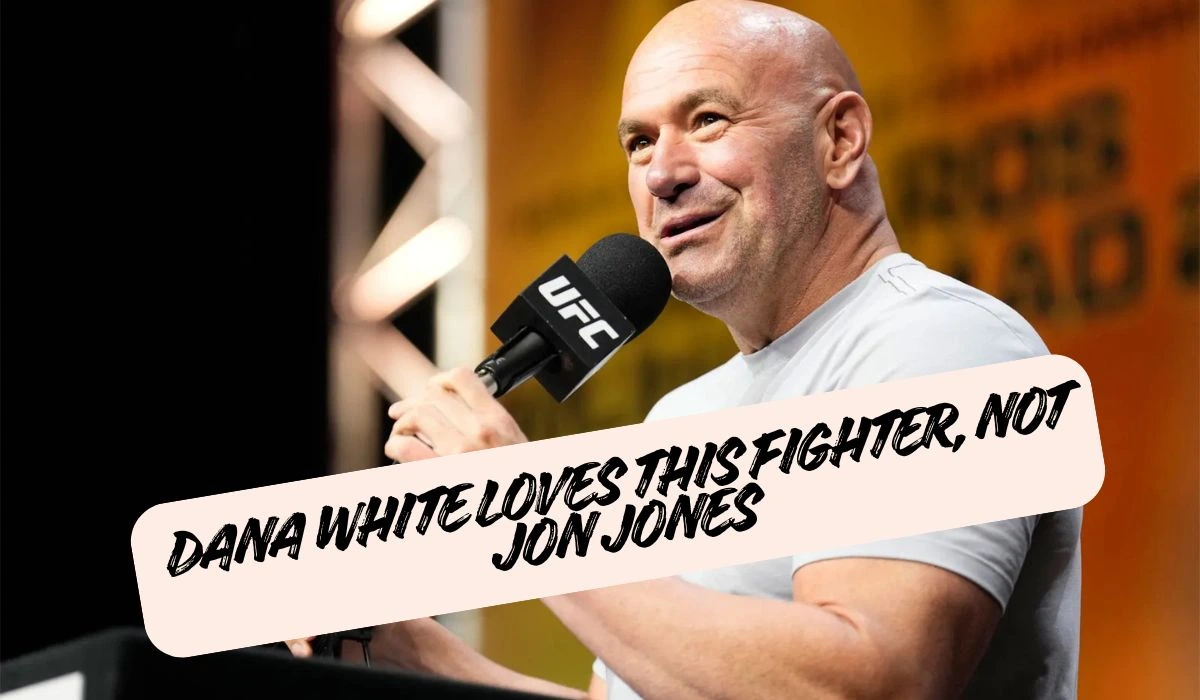 Dana White Loves This Fighter