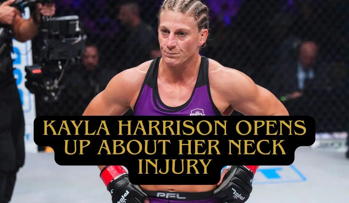 Kayla Harrison Opens Up About Her Neck Injury