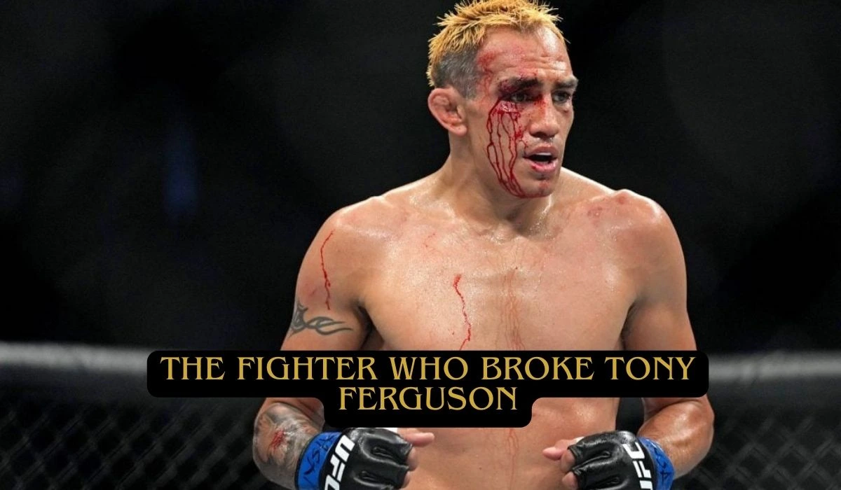 The Fighter Who Broke Tony Ferguson
