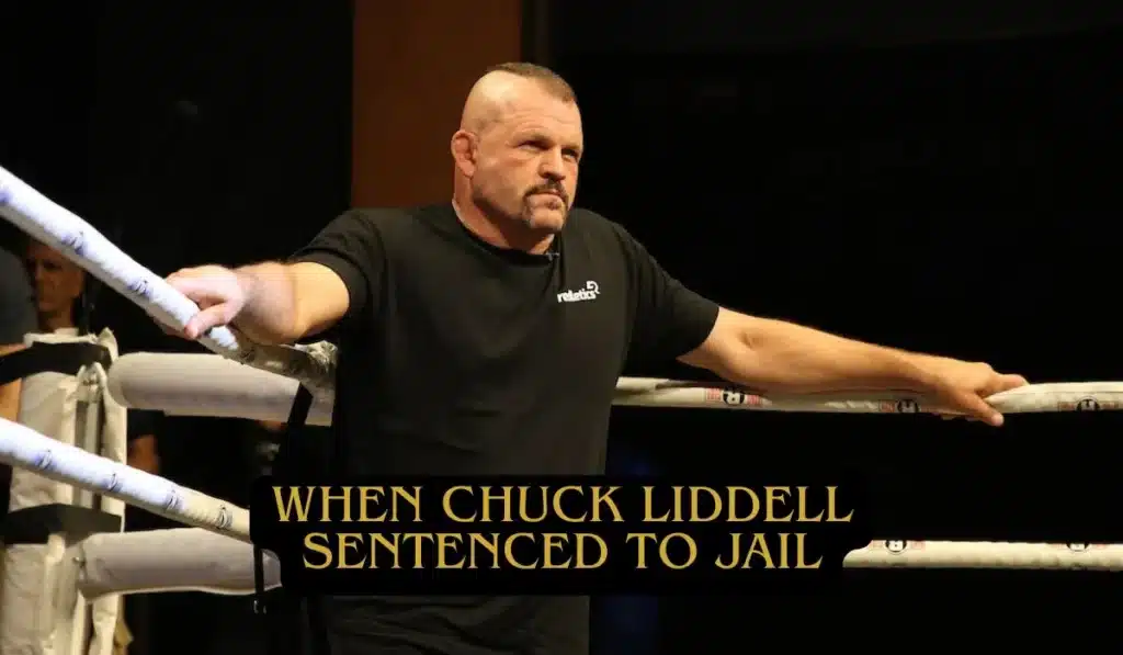 Chuck Liddell Sentenced To Jail
