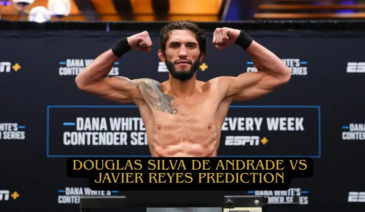 Douglas Silva De Andrade vs Javier Reyes Prediction